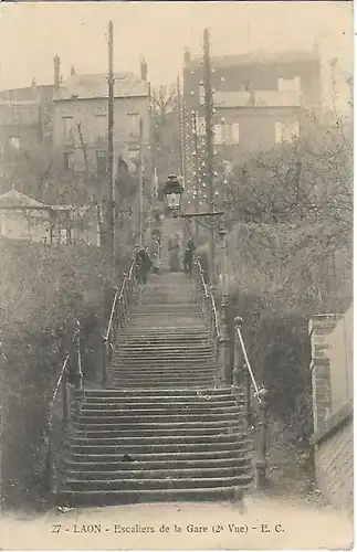 AK Laon. Escaliers de la Gare. E.C.. ca. 1915, Postkarte. Ca. 1915