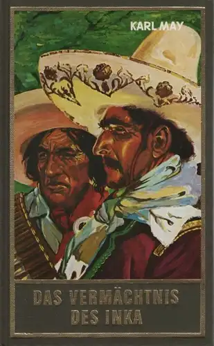 Buch: Das Vermächtnis des Inka, May, Karl. Karl May's Gesammelte Werke, 1951