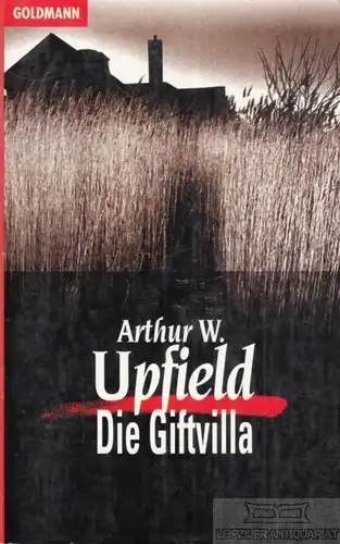 Buch: Die Giftvilla, Upfield, Arthur W. Goldmann, ca. 1995, Goldmann Verlag