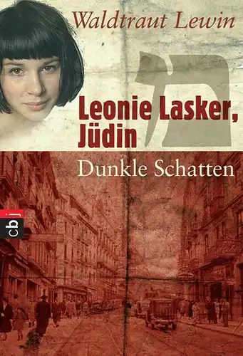 Buch: Leonie Lasker, Jüdin - Dunkle Schatten, Lewin, Waldtraut, 2010, cbj Verlag