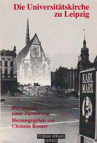 Buch: Die Universitätskirche zu Leipzig. Rosner, Clemens, 1992, Forum Verlag