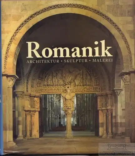 Buch: Die Kunst der Romanik, Toman, Rolf. 2004, Könemann Verlag, gebraucht, gut