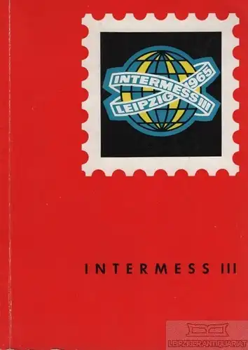 Buch: Intermess III, Dieckmann, Johannes u.a. 1965, ohne Verlag, gebraucht, gut