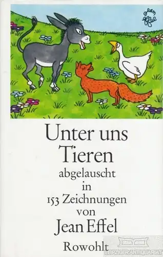 Buch: Unter uns Tieren, Effel, Jean. 1990, Rowohlt Verlag, gebraucht, gut