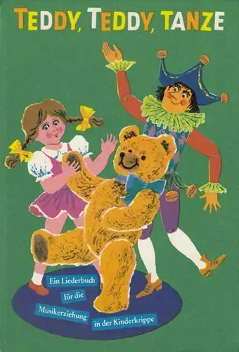 Buch: Teddy, Teddy, tanze, Bachmann, Fritz. 1985, gebraucht, gut