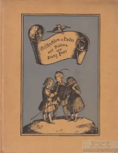 Buch: Geschichten und Lieder, Thalhofer, F. X. 1913, Verlag der Jugendblätter