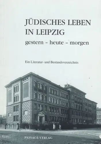 Buch: Jüdisches Leben in Leipzig, Kirchhof, Heike. 2006, Passage-Verlag