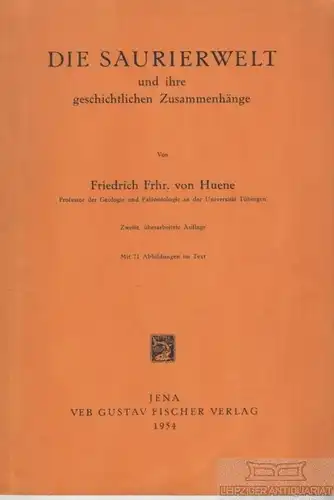 Buch: Die Saurierwelt und ihre geschichtlichen Zusammenhänge, Huene. 1954