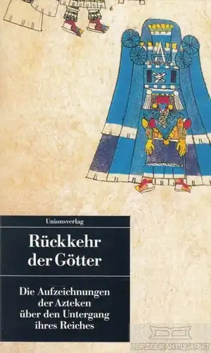 Buch: Rückkehr der Götter, Leon-Portilla, Miguel / Heuer, Renate. 1997