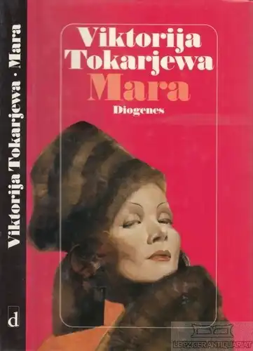 Buch: Mara, Tokarjewa, Viktorija. 1991, Diogenes Verlag, Erzählung