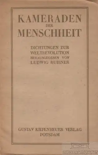 Buch: Kameraden der Menschheit, Rubiner, Ludwig. 1919, Verlag Gustav Kiepenheuer