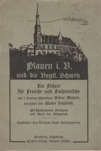 Buch: Plauen i. V. und die Vogtl. Schweiz, Metzner, Oskar, Grafers Verlag