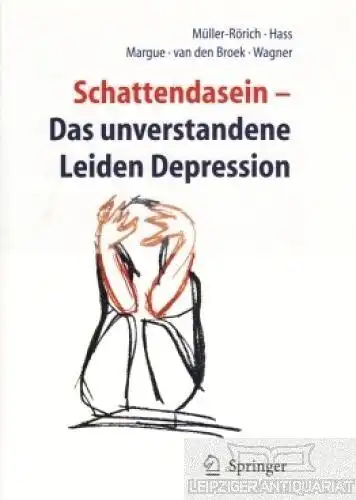 Buch: Schattendasein - Das unverstandene Leiden Depression, Rörich-Müller, u.a
