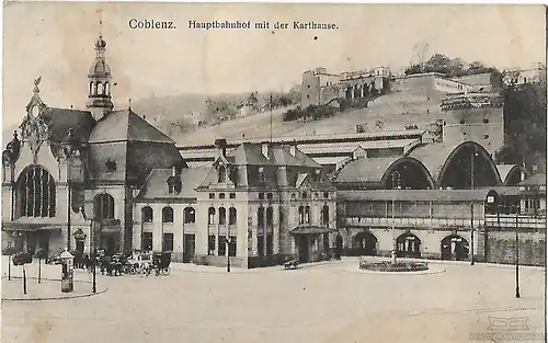 AK Coblenz. Hauptbahnhof mit der Karthause. ca. 1915, Postkarte. Ca. 1915