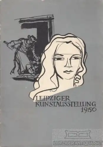 Buch: Leipziger Kunstausstellung 1950, Jahn, Johannes. 1950, gebraucht, gut