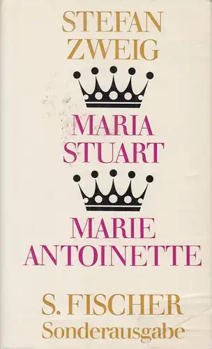 Buch: Maria Stuart - Marie Antoinette, Zweig, Stefan, 1974, S. Fischer Verlag