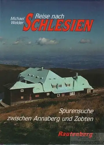 Buch: Reise nach Schlesien, Welder, Michael. 1988, Verlag Gerhard Rautenberg
