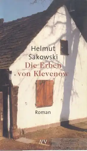 Buch: Die Erben von Klevenow, Sakowski, Helmut. AtV, 2002, Roman, gebraucht, gut
