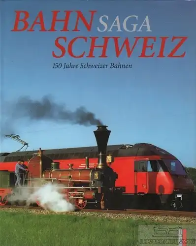 Buch: Bahnsaga Schweiz, Treichler, Hans Peter u.a. 1996, AS Verlag