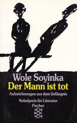 Buch: Der Mann ist tot, Soyinka, Wole. Fischer, 1991, Fischer Taschenbuch Verlag