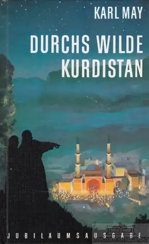Buch: Durchs wilde Kurdistan, May, Karl. Karl-May-Jubiläumsausgabe
