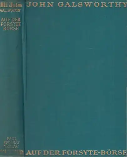 Buch: Auf der Forsyte-Börse, Galsworthy, John. Gesammelte Werke, 1930