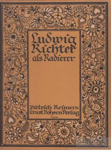 Buch: Ludwig Richter als Radierer, Hoffmann, Walther. 1921, gebraucht, gut