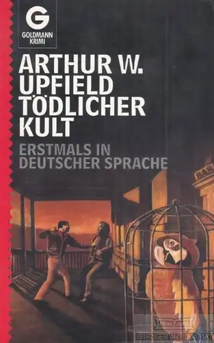 Buch: Tödlicher Kult, Upfield, Arthur W. Goldmann, 1990, Goldmann Verlag