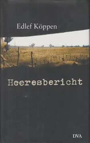 Buch: Heeresbericht, Köppen, Edlef, 2004, Deutsche Verlags-Anstalt