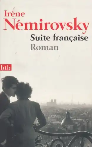 Buch: Suite francaise, Nemirovsky, Irene. Btb, 2007, btb Verlag, Roman
