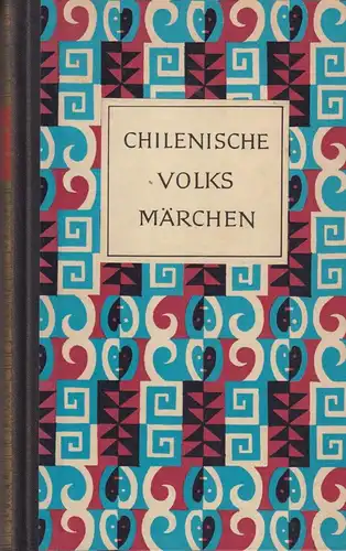 Buch: Chilenische Volksmärchen, Pino-Saavedra, Yolando, 1964, Eugen Diederichs