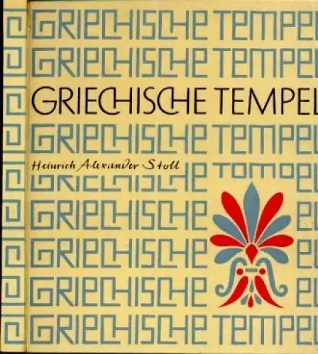 Buch: Griechische Tempel, Stoll, Siegfried. Kulturgeschichtliche Reihe, 1963