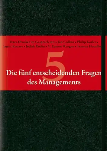 Buch: Die fünf entscheidenden Fragen des Managements, Drucker, Peter F., 2009