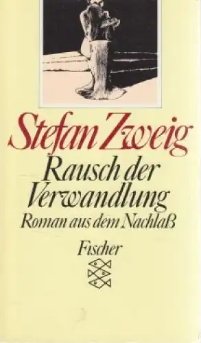 Buch: Rausch der Verwandlung, Roman. Zweig, Stefan, 1991, Fischer Taschenbuch