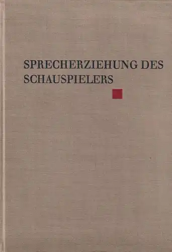 Buch: Sprecherziehung des Schauspielers, Aderhold, Egon. 1963, Henschelverlag