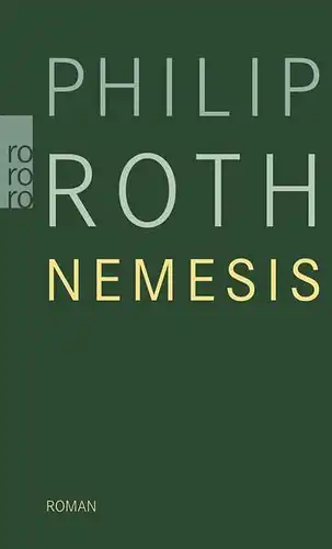 Buch: Nemesis, Roth, Philip, 2012, Rowohlt Taschenbuch Verlag, Roman