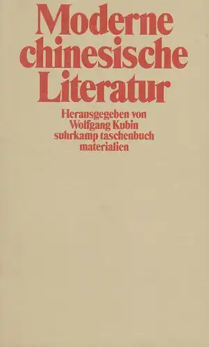 Buch: Moderne chinesische Literatur, Kubin, Wolfgang, 1985, Suhrkamp