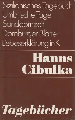 Buch: Tagebücher, Cibulka, Hanns. 1976, Mitteldeutscher Verlag, gebraucht, gut