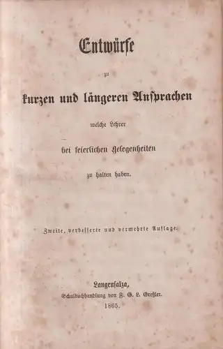 Buch: Entwürfe zu kurzen und längeren Ansprachen, F. G. L. Greßler, 1865