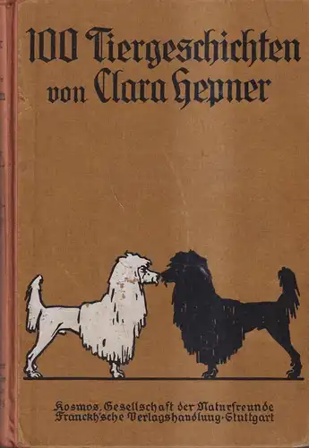 Buch: 100 Tiergeschichten, Clara Hepner, Franckh'sche Verlagshandlung, Stuttgart