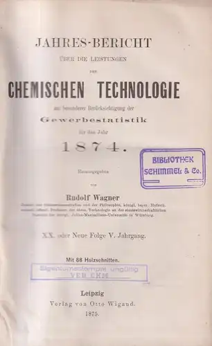 Buch: Jahres-Bericht über die Leistungen der chemischen Technologie 1874, Wagner