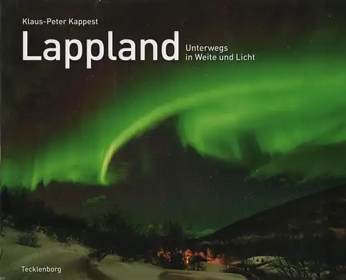 Buch: Lappland, Kappest, Klaus-Peter, 2018, gebraucht, sehr gut