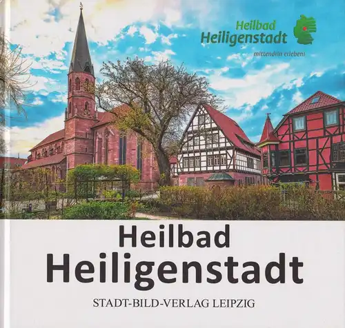 Buch: Heilbad Heiligenstadt, Friese, Wolfgang, 2016, Stadt-Bild-Verlag