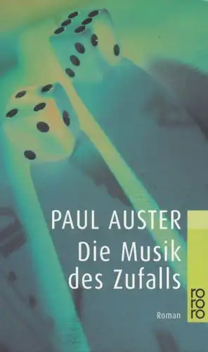 Buch: Die Musik des Zufalls, Auster, Paul, 2004, Rowohlt, Roman, gebraucht, gut
