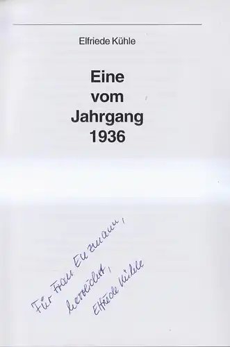 Buch: Eine vom Jahrgang 1936, Elfride Kühle, 2015, signiert, 2 Bände, Osiris