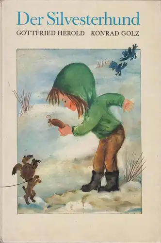 Buch: Der Silvesterhund, Herold, Gottfried. 1986, Der Kinderbuchverlag