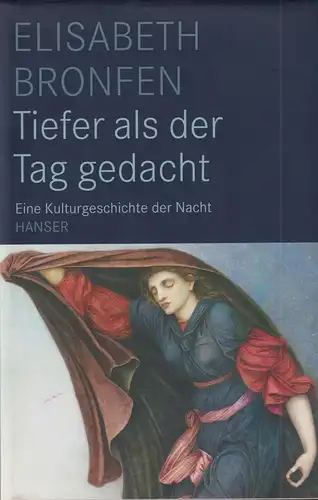 Buch: Tiefer als der Tag gedacht, Bronfen, Elisabeth, 2008, Carl Hanser Verlag