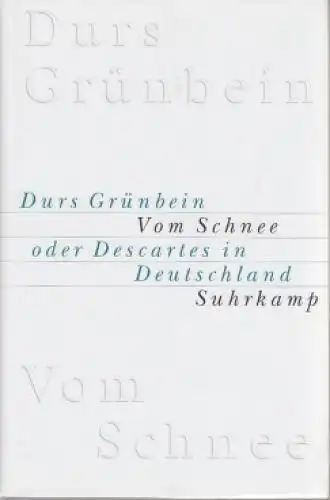Buch: Vom Schnee, Grünbein, Durs. 2003, Suhrkamp Verlag, gebraucht, gut