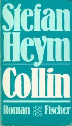Buch: Collin, Heym, Stefan. Fischer, 1982, Fischer Taschenbuch Verlag, Roman
