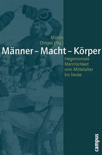 Buch: Männer - Macht - Körper, Dinges, Martin, 2005, Campus, gebraucht, sehr gut